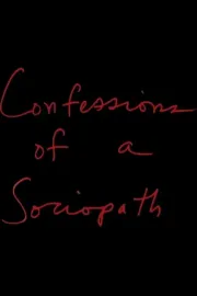Confessions of a Sociopath