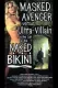 Masked Avenger Versus Ultra-Villain in the Lair of the Naked Bikini