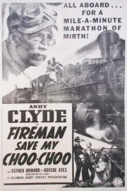 Fireman, Save My Choo Choo