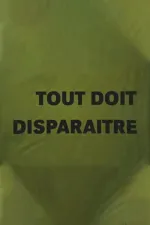 Tout doit disparaître