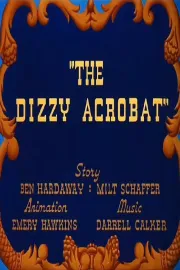 Dizzy Acrobat, The
