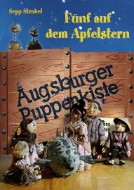 Augsburger Puppenkiste - 5 auf dem Apfelstern