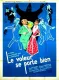 Voleur se porte bien, Le