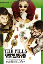 The Pills - Sempre meglio che lavorare