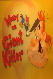 Woody, the Giant Killer