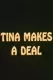 Tina Makes a Deal