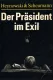 Der Präsident im Exil