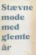 Stevnemøte med glemte år