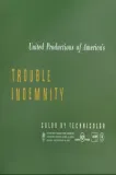 Trouble Indemnity