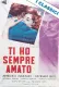 Ti ho sempre amato!