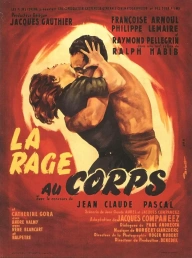 Rage au corps, La