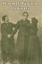 Himmet Aga'nin Izdivaci