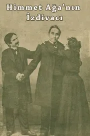 Himmet Aga'nin Izdivaci