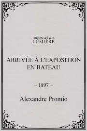 Arrivée à l'Exposition en bateau