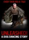 Unleashed! A Dog Dancing Story