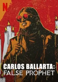 Carlos Ballarta: Falešný prorok