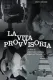 Vita provvisoria, La