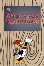 Little Woody Riding Hood