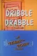 Dribble Drabble