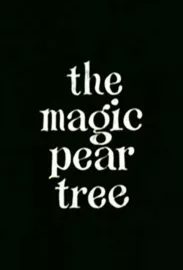 Magic Pear Tree, The