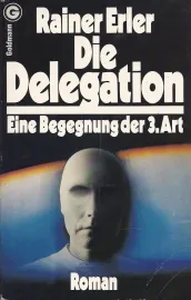 Delegation - Eine utopische Reportage, Die