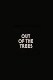 Out of the Trees