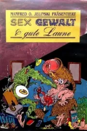 Sex, Gewalt & gute Laune