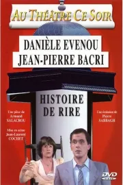 Au théâtre ce soir: Histoire de rire