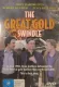 Great Gold Swindle, The