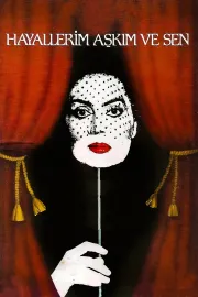 Hayallerim, askim ve sen
