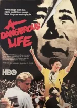 Dangerous Life, A