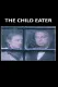Child Eater, The