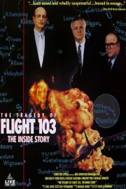Tragedy of Flight 103: The Inside Story, The