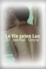 Vie selon Luc, La