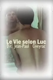 Vie selon Luc, La