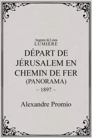 Départ de Jérusalem en chemin de fer