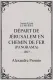Départ de Jérusalem en chemin de fer