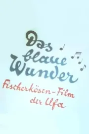 Blaue Wunder, Das