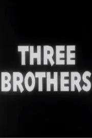 Three Brothers, The