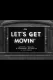 Let's Get Movin'