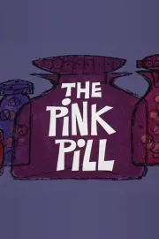 Pink Pill, The