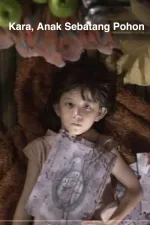 Kara, anak sebatang pohon
