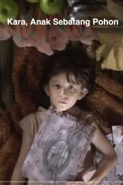 Kara, anak sebatang pohon