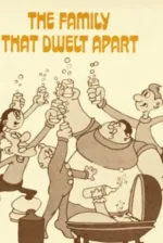 Family That Dwelt Apart, The
