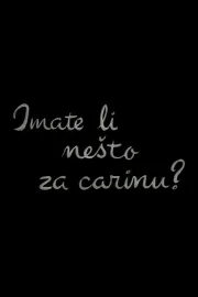Imate li nesto za carinu