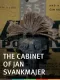 Cabinet of Jan Svankmajer, The