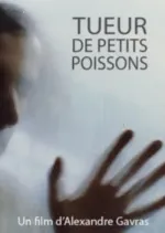 Tueurs de petits poissons