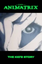 Animatrix: Dětský příběh