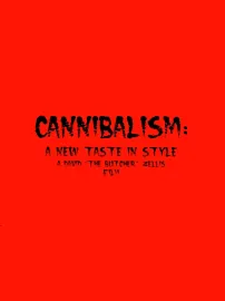 Cannibalism: New Taste in Style, A
