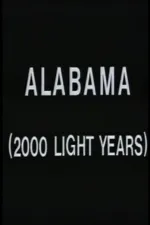 Alabama: 2000 Light Years From Home